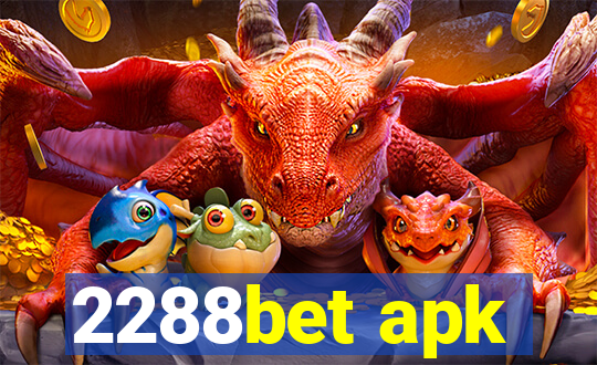 2288bet apk